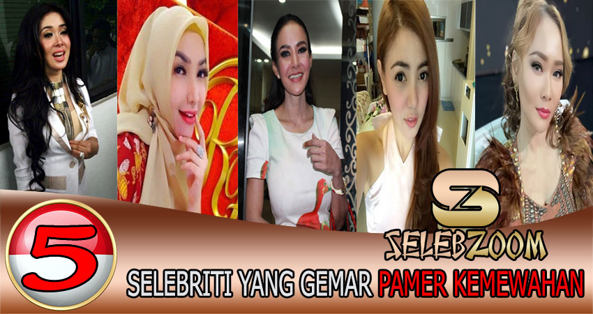 5 Selebriti Yang Gemar Pamer Kemewahan