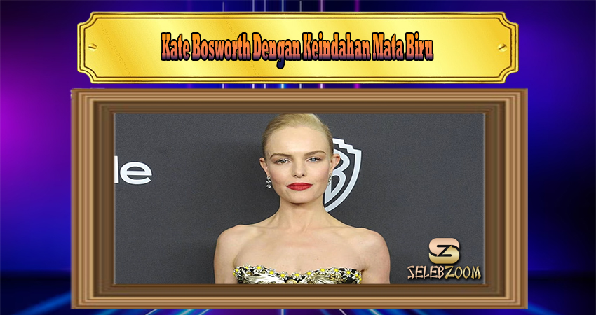 Kate Bosworth Dengan Keindahan Mata Biru